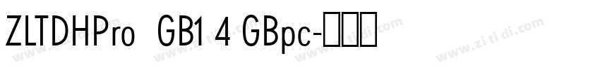 ZLTDHPro  GB1 4 GBpc字体转换